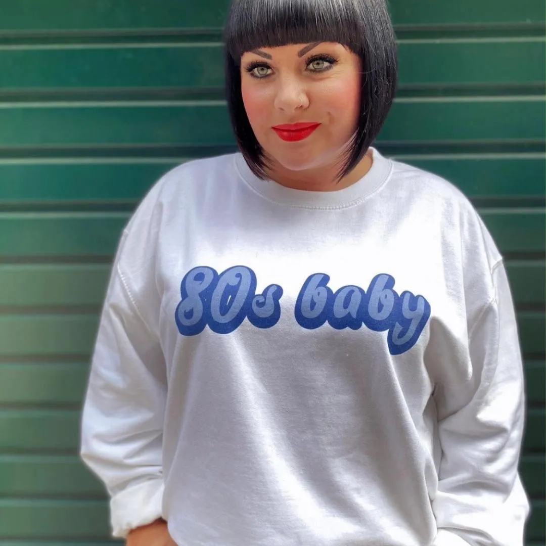 80s Baby Decade Sweatshirt