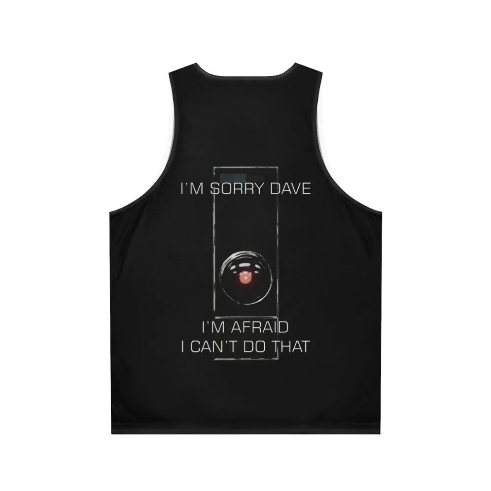 "I M Sorry Dave" Unisex Tank Top | Classic Sci-Fi Movie Fans